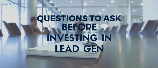 questions_to_ask_before_investing_in_lead_gen.png